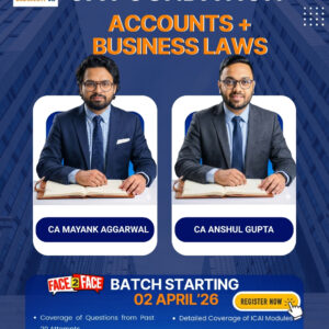 CA Foundation ACCOUNTS + BUSINESS LAWS COMBO  – April 2026 F2F (for Sept 2026 exams and Onwards)